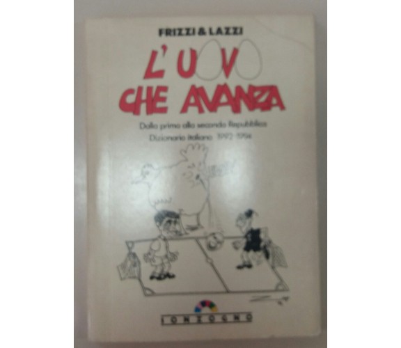 l'uovo che avanza - frizzi e lazzi - sonzogno - 1994 - M