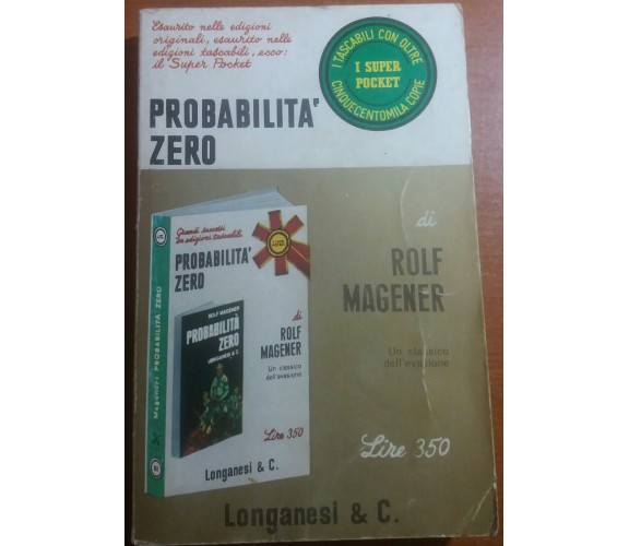 probabilità zero - rolf magener - longanesi - 1969 - M