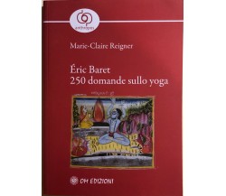 Éric Baret. 250 domande sullo yoga di Marie-claire Reigner, 2020, OM Edizioni