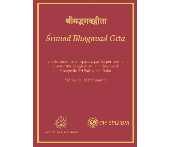Śrīmad Bhagavad Gītā di Bhagavān Śrī Sathya Sai Baba,  2021,  Om Edizioni