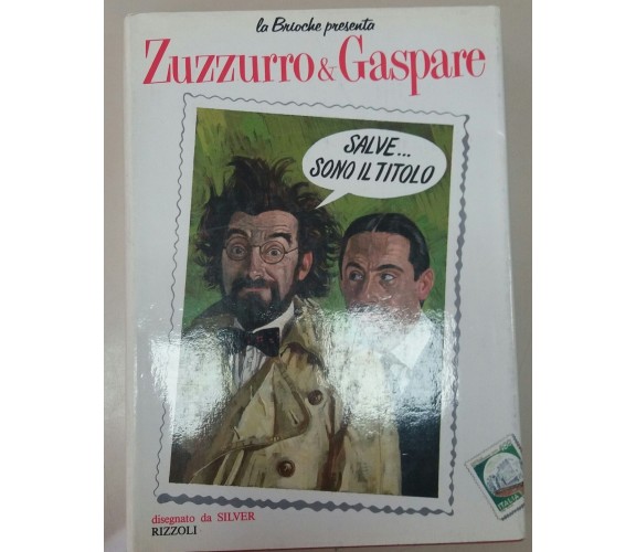 salve ... sono il titolo - zuzzurro e gaspare - rizzoli - 1988 - M