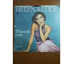 thank you - Helen Reddy - 1977 - 45 giri - M