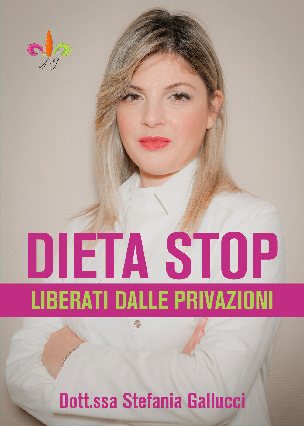 dieta stop di Dott.ssa Gallucci Stefania,  2021,  Youcanprint