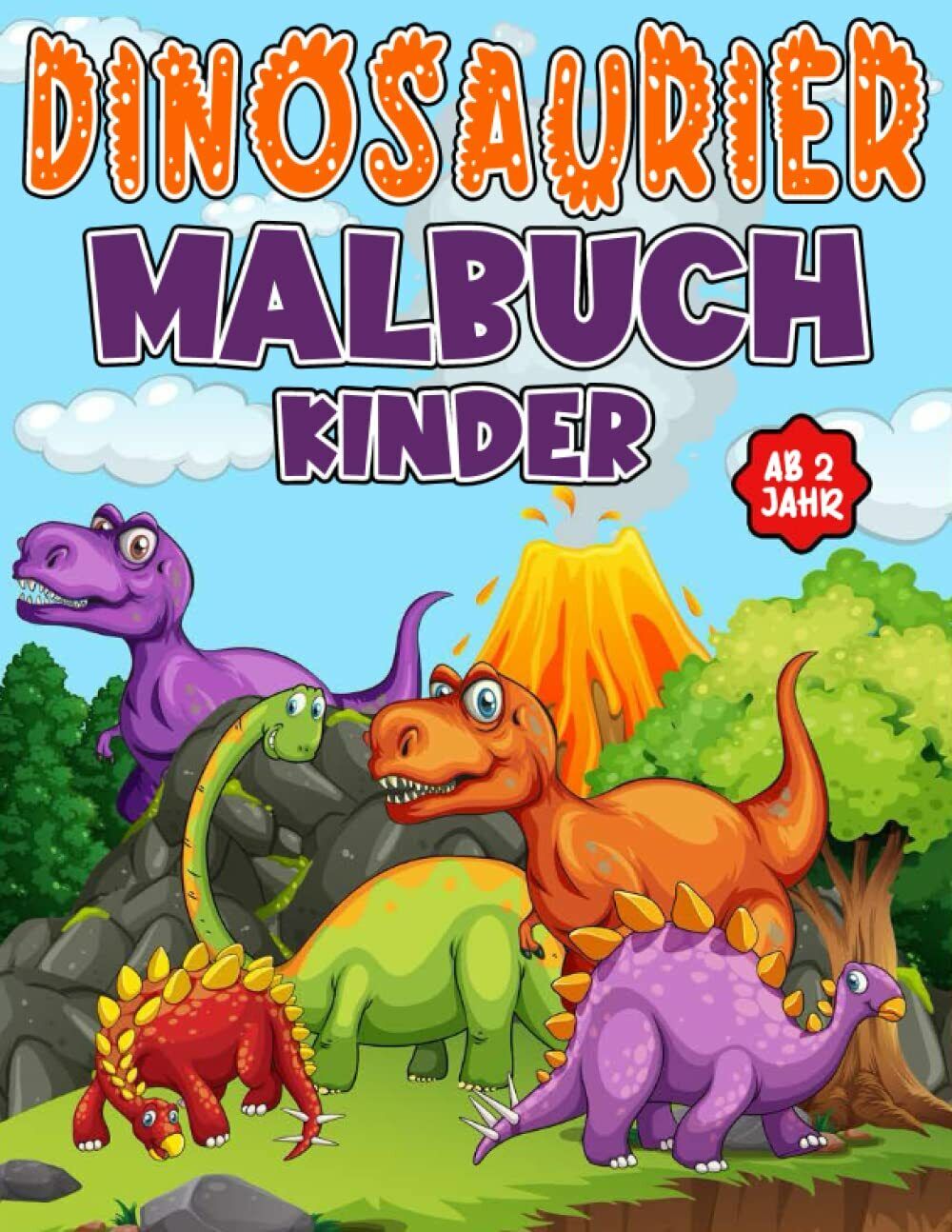 dinosaurier malbuch kinder ab 2: + 40 Das Dino Malbuch f?r Kinder ab 2 Jahren mi