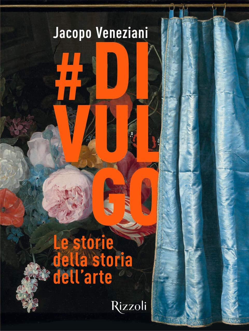 #divulgo. Le storie della storia dell'arte. Ediz. illustrata - Jacopo Veneziani
