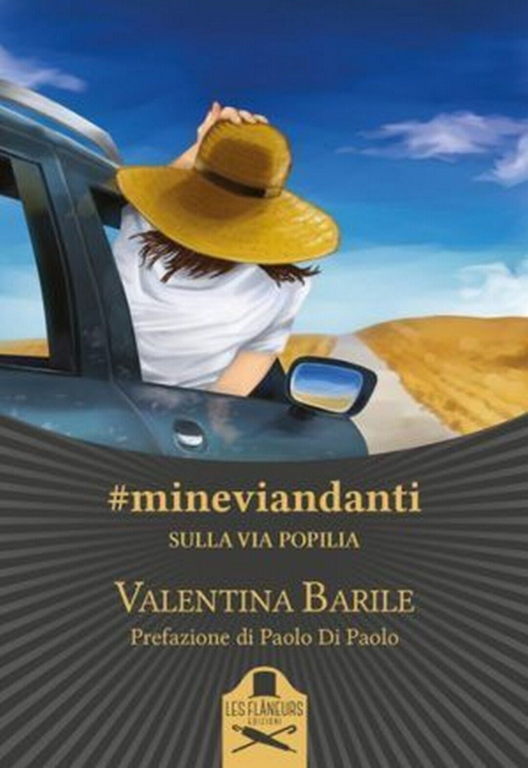 #mineviandanti sulla via Popilia  di Valentina Barile ,  Flaneurs