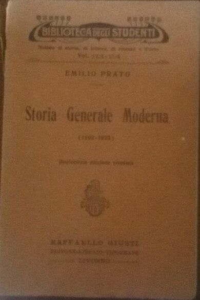 storia generale moderna - Raffaello Giusti - Livorno , 1922 - C