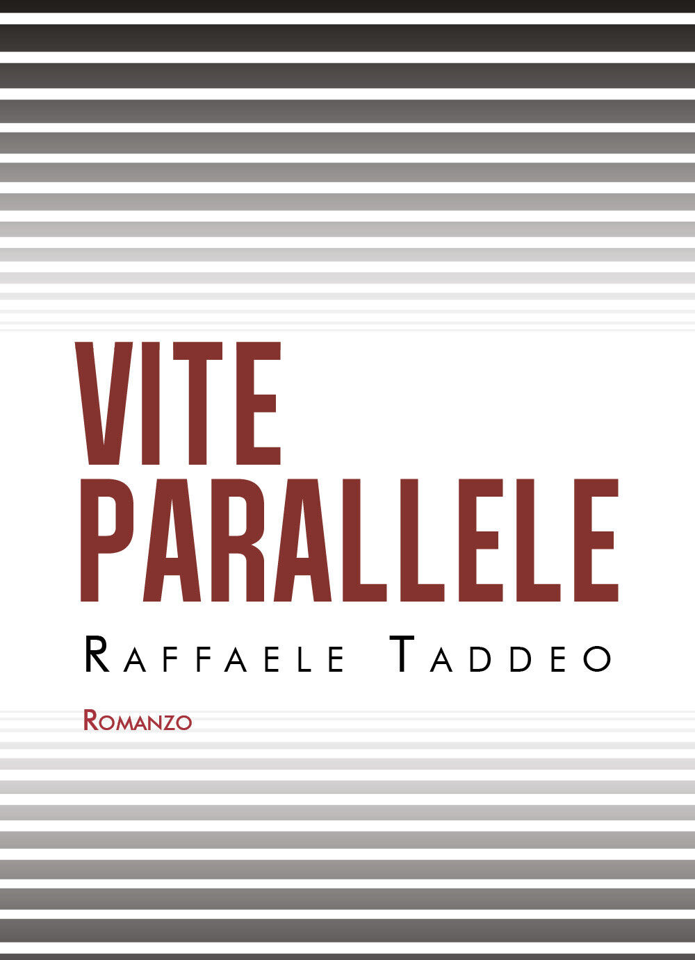 vite parallele di Raffaele Taddeo,  2021,  Youcanprint